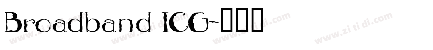 Broadband ICG字体转换